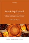 Cover of Islamic Legal Revival: Reception of European Law and Transformations in Islamic Legal Thought in Egypt, 1875-1952