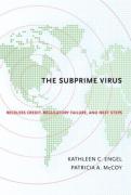 Cover of The Suprime Virus: Reckless Credit, Regulatory Failure, and Next Steps