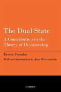 Cover of The Dual State: A Contribution to the Theory of Dictatorship