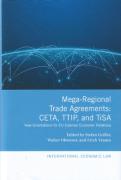 Cover of Mega-Regional Trade Agreements: CETA, TTIP, and TiSA: New Orientations for EU External Economic Relations