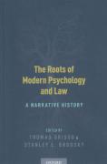 Cover of The Roots of Modern Psychology and Law: A Narrative History