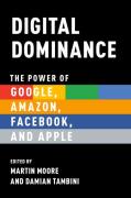 Cover of Digital Dominance: The Power of Google, Amazon, Facebook, and Apple
