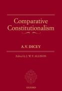 Cover of A.V. Dicey Volume 2: Comparative Constitutionalism