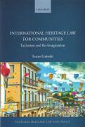 Cover of International Heritage Law for Communities: Exclusion and Re-Imagination