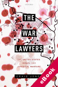 Cover of The War Lawyers: The United States, Israel, and Juridical Warfare (eBook)