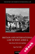Cover of Britain and International Law in West Africa: The Practice of Empire (eBook)