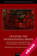 Cover of Crafting the International Order: Practitioners and Practices of International Law since c.1800 (eBook)
