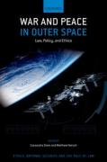 Cover of War and Peace in Outer Space: Law, Policy, and Ethics