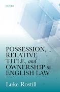 Cover of Possession, Relative Title, and Ownership in English Law