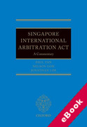 Cover of The Singapore International Arbitration Act: A Commentary (eBook)