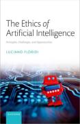 Cover of The Ethics of Artificial Intelligence: Principles, Challenges, and Opportunities
