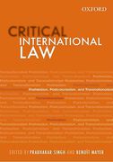 Cover of Critical International Law: Postrealism, Postcolonialism, and Transnationalism