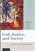Cover of God, Justice, and Society: Aspects of Law and Legality in the Bible