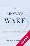 Cover of In Brown's Wake: Legacies of America's Educational Landmark (eBook)