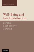 Cover of Well-being and Fair Distribution: Beyond Cost-Benefit Analysis