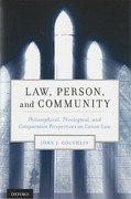 Cover of Law, Person, and Community: Philosophical, Theological, and Comparative Perspectives on Canon Law