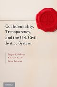 Cover of Confidentiality, Transparency, and the U.S. Civil Justice System