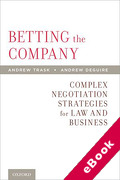 Cover of Betting the Company: Complex Negotiation Strategies for Law and Business (eBook)