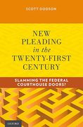 Cover of New Pleading in the Twenty-First Century: Slamming the Federal Courthouse Doors?