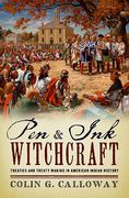 Cover of Pen and Ink Witchcraft: Treaties and Treaty Making in American Indian History