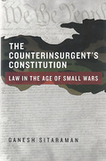 Cover of The Counterinsurgent's Constitution: Law in the Age of Small Wars