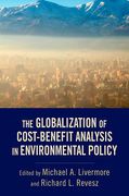 Cover of The Globalization of Cost-Benefit Analysis in Environmental Policy