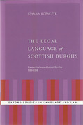 Cover of The Legal Language of Scottish Burghs: Standardization and Lexical Bundles (1380-1560)