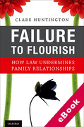 Cover of Failure to Flourish: How Law Undermines Family Relationships (eBook)
