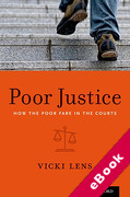 Cover of Poor Justice: How the Poor Fare in the Courts (eBook)