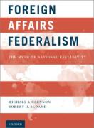 Cover of Foreign Affairs Federalism: The Myth of National Exclusivity
