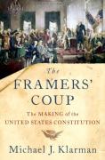 Cover of The Framers' Coup: The Making of the United States Constitution