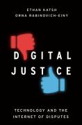 Cover of Digital Justice: Technology and the Internet of Disputes