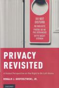Cover of Privacy Revisited: A Global Perspective on the Right to be Left Alone