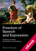 Cover of Freedom of Speech and Expression: Its History, Its Value, Its Good Use, and Its Misuse (eBook)