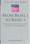 Cover of From Basel 1 to Basel 3:  The Integration of State of the Art Risk Modelling in Banking Regulation