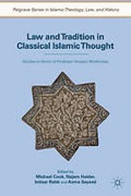 Cover of Law and Tradition in Classical Islamic Thought: Studies in Honor of Professor Hossein Modarressi