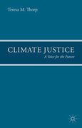 Cover of Climate Justice: A Voice for the Future