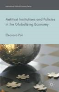 Cover of Antitrust Institutions and Policies in the Globalising Economy