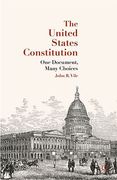 Cover of The United States Constitution: One Document, Many Choices