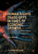 Cover of Human Rights Trade-Offs in Times of Economic Growth: The Long-Term Capability Impacts of Extractive-Led Development