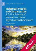 Cover of Indigenous Peoples and Climate Justice: A Critical Analysis of International Human Rights Law and Governance (eBook)