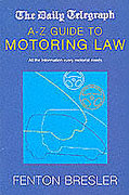 Cover of The Daily Telegraph A-Z Guide to Motoring Law