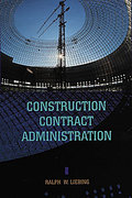 Cover of Construction Contract Administration