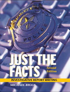 Cover of Just the Facts:Investigative Report Writing