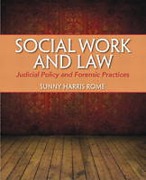 Cover of Social Work and Law: Judicial Policy and Forensic Practice