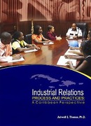 Cover of Industrial Relations: Process & Practices: A Caribbean Perspective