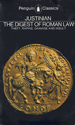 Cover of Justinian: The Digest of Roman Law - Theft, Rapine, Damage and Insult