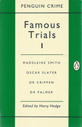 Cover of Famous Trials 1: Madeleine Smith, Oscar Slater, Dr.Crippen, Dr.Palmer