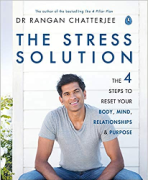 Cover of The Stress Solution: The 4 Steps to Reset Your Body, Mind, Relationships and Purpose