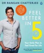 Cover of Feel Better In 5: Your Daily Plan to Feel Great for Life